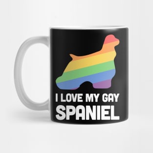 Spaniel - Funny Gay Dog LGBT Pride Mug
